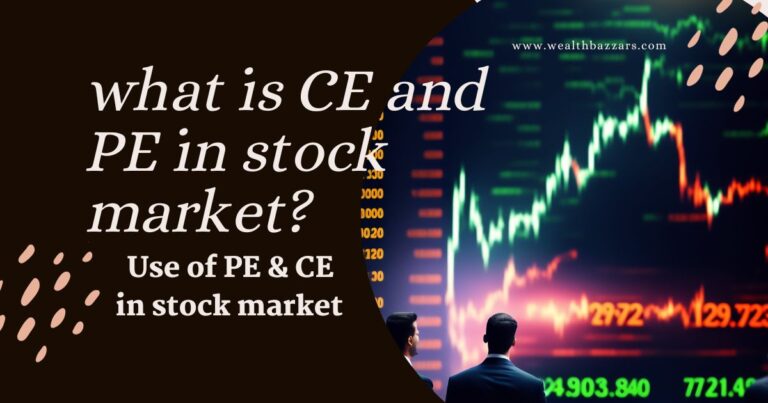 what is ce and pe in stock market?
